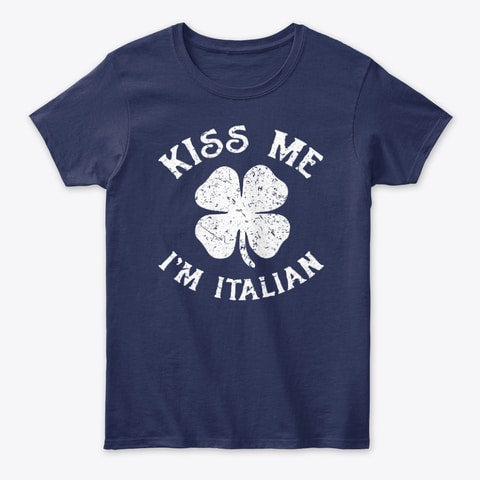 Kiss Me I'm Italian Funny Shamrock Tee