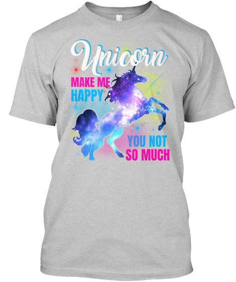 Unicorn T Shirt Unicorns Make Me Happy Y