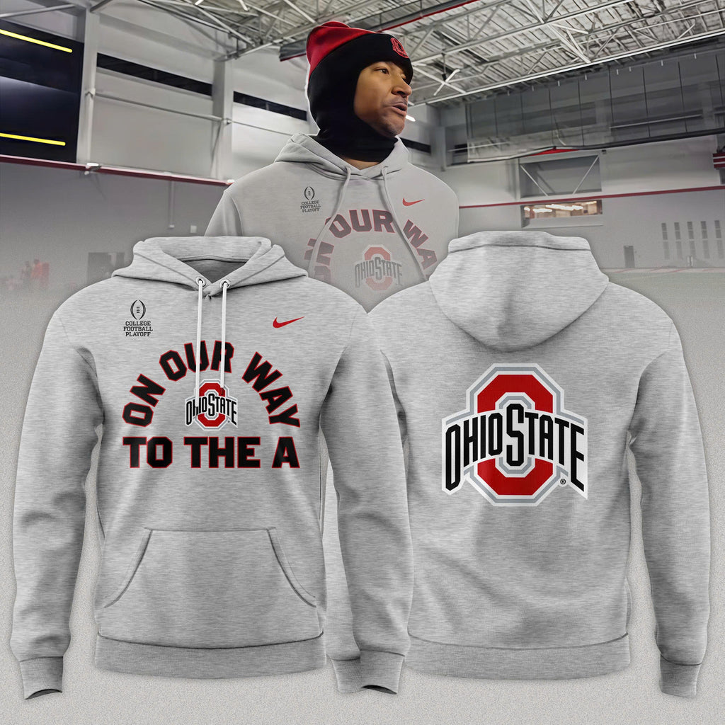 Ohio State Buckeyes "ON OUR WAY TO THE A" Limited Edition Hoodie