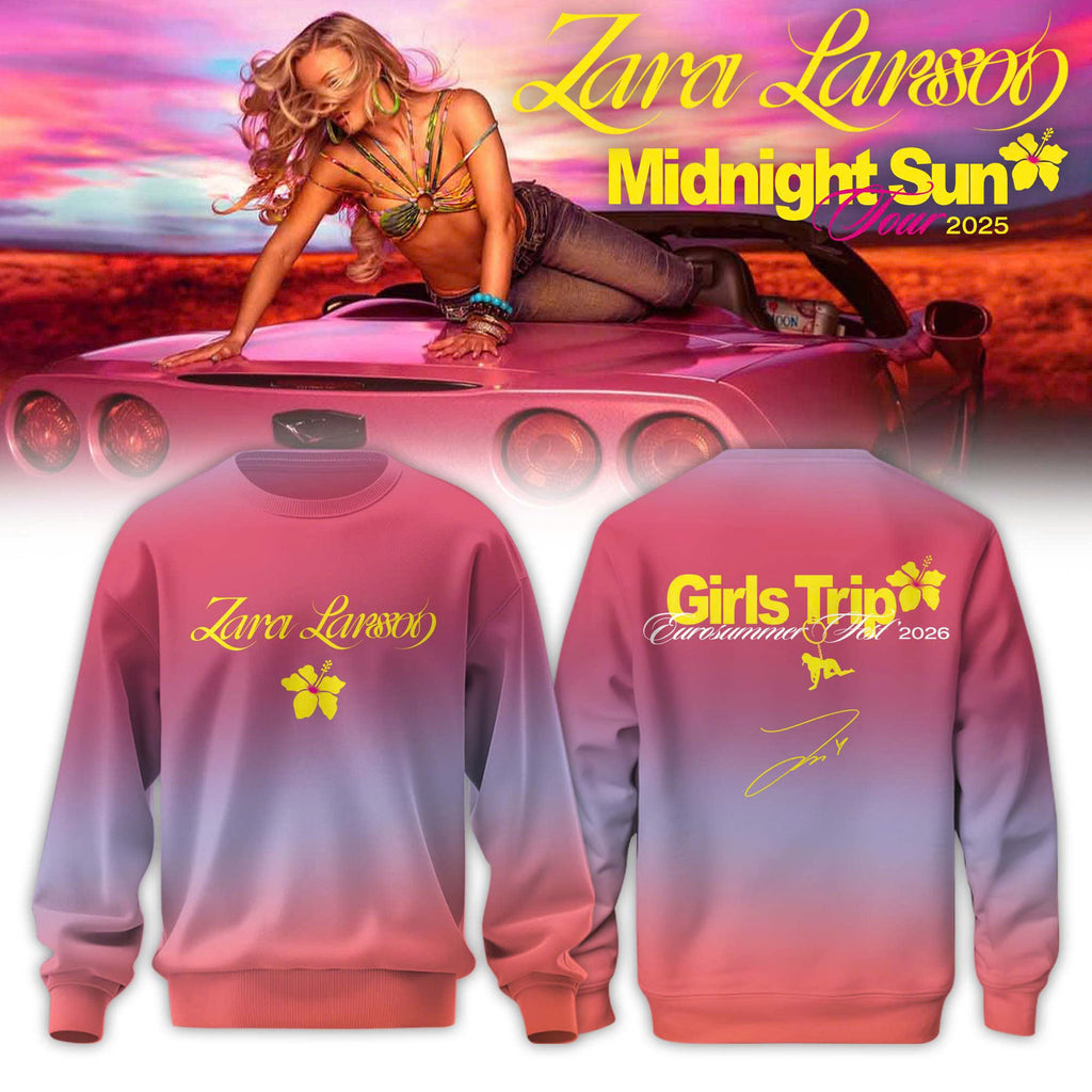 Zara Larsson – Girls Trip Eurosummer Fest 2026 Limited Edition Sweatshirt